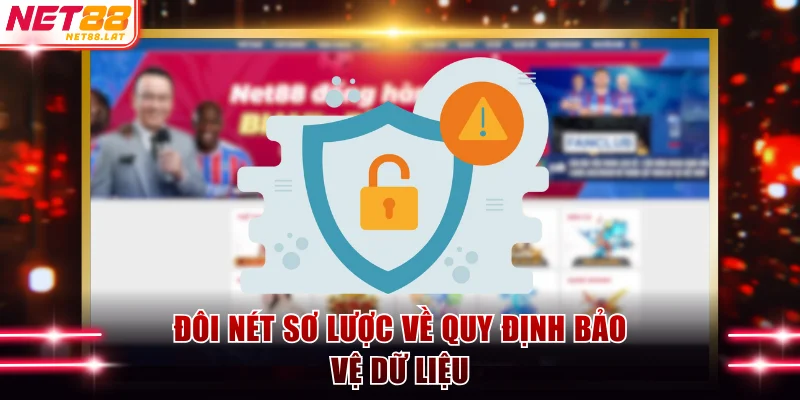 Đôi nét sơ lược về quy định bảo vệ dữ liệu