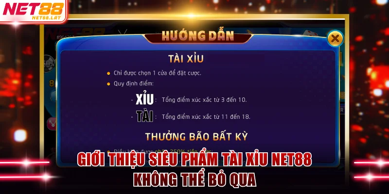 Khám phá đôi nét về siêu phẩm Tài xỉu NET88